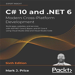 C#10 и .NET 6. Современная кросс-платформенная разработка